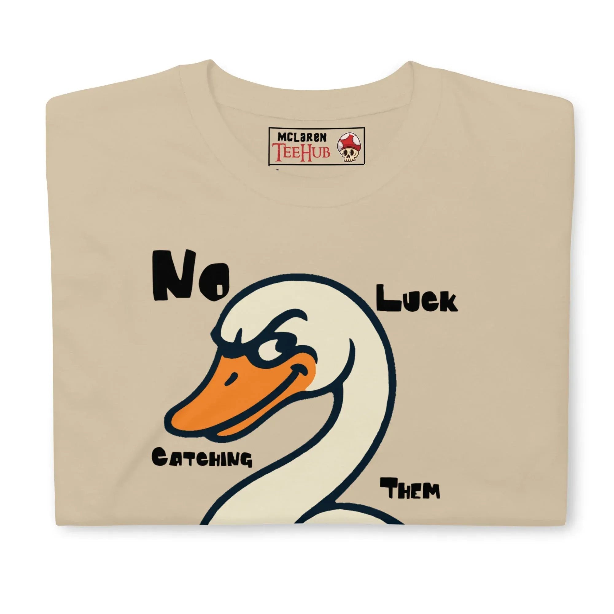 McLaren Tee Hub T-shirt "No Luck Catching Them Swans" Funny Hot Fuzz Quote T-Shirt